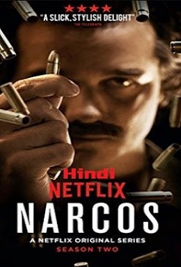 Narcos Season 2 S02 Hindi 10 Ep 8 Hour Complete Season Full Movie